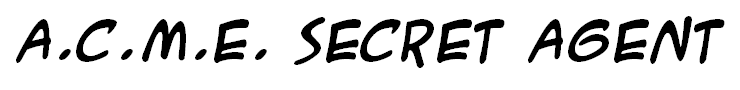 A.C.M.E. Secret Agent Bold