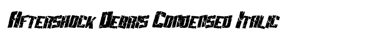 Aftershock Debris Condensed Italic