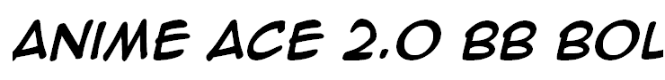 Anime Ace 2.0 BB Bold