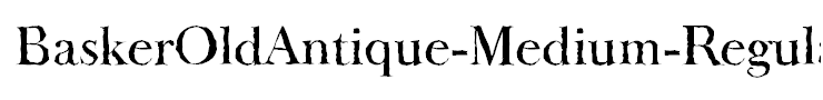 BaskerOldAntique-Medium-Regular