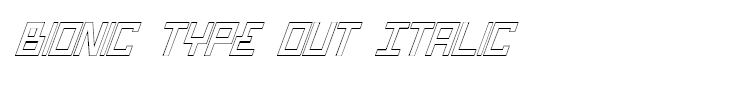Bionic Type Out Italic