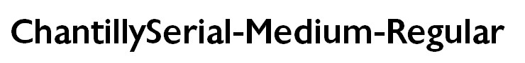 ChantillySerial-Medium-Regular