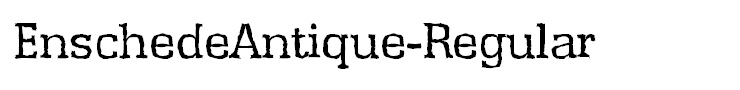 EnschedeAntique-Regular