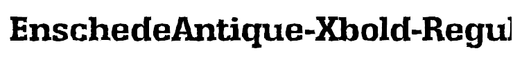 EnschedeAntique-Xbold-Regular