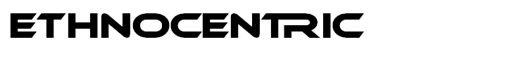 Ethnocentric