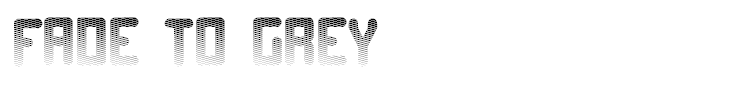 Fade to grey
