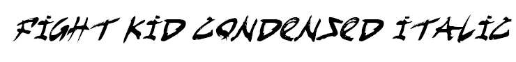 Fight Kid Condensed Italic