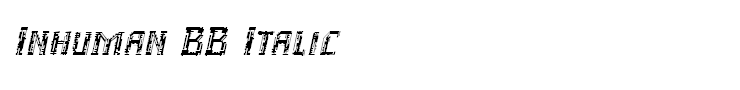 Inhuman BB Italic