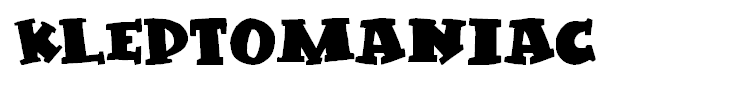 Kleptomaniac