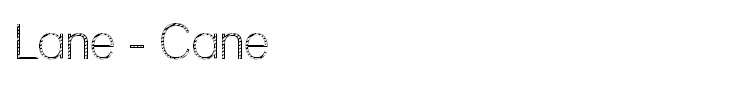 Lane - Cane