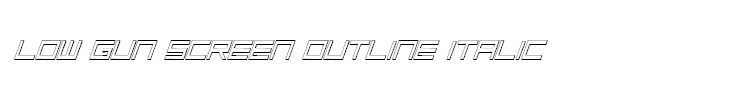 Low Gun Screen Outline Italic