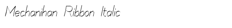 Mechanihan Ribbon Italic