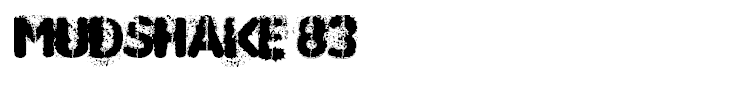 MUDSHAKE 83