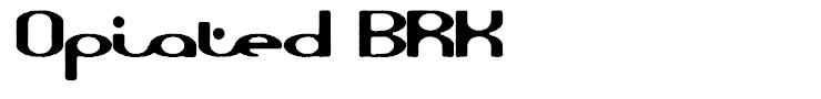 Opiated BRK