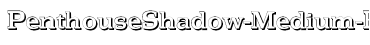PenthouseShadow-Medium-Regular