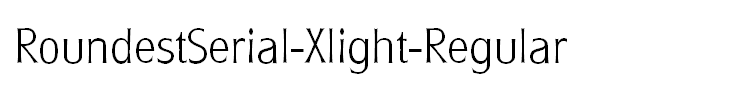 RoundestSerial-Xlight-Regular
