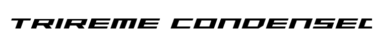 Trireme Condensed Bold Italic