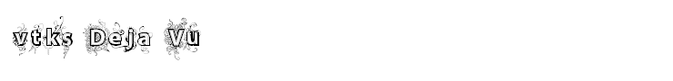 vtks Deja Vu