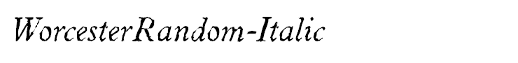 WorcesterRandom-Italic